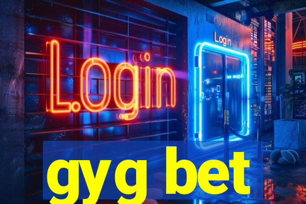 gyg bet
